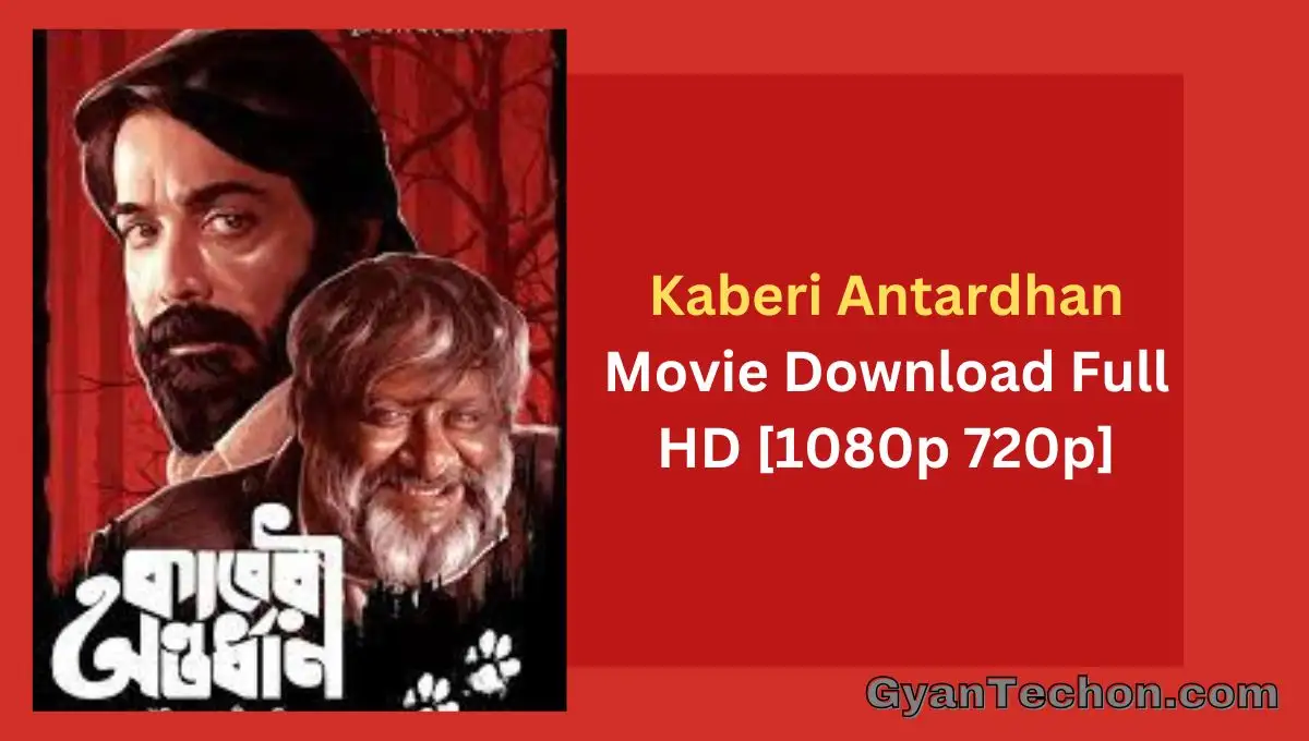 Kaberi Antardhan Movie Download